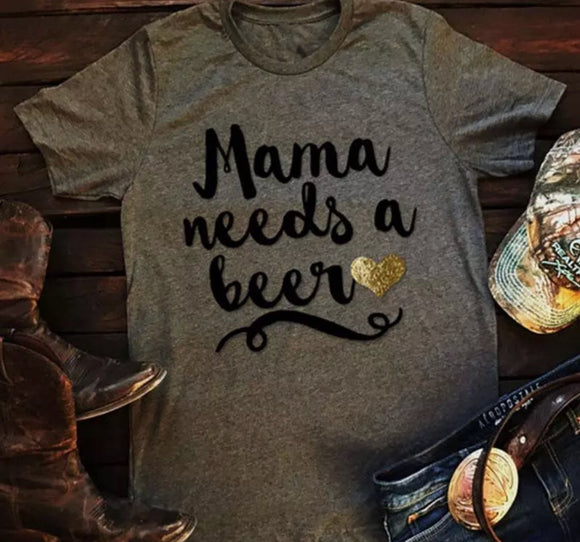 Mama Needs a Bėėr T-Shirt